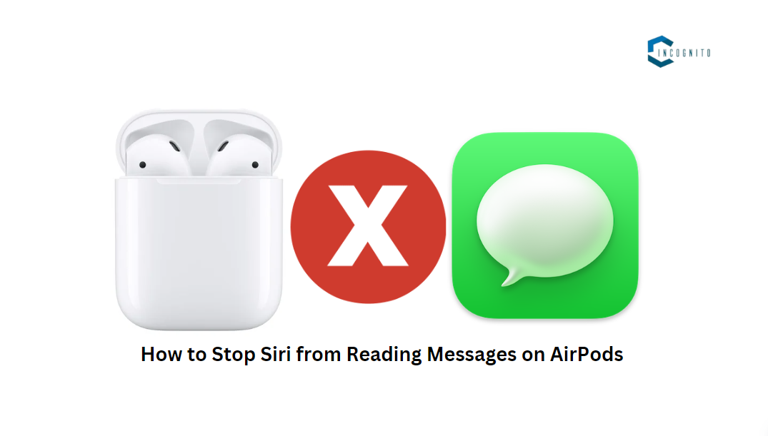 Stop Siri to from reading messages on AirPod