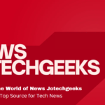 Exploring the World of News Jotechgeeks: Your Top Source for Tech News